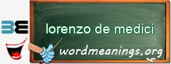 WordMeaning blackboard for lorenzo de medici